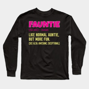 Fauntie auntie Long Sleeve T-Shirt